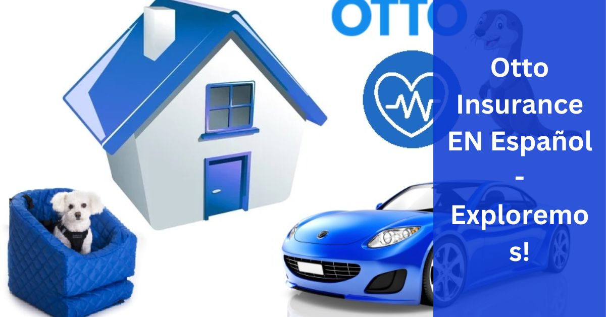 Otto Insurance EN Español -