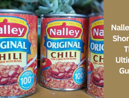 Nalley Chili Shortage - The Ultimate Guide!