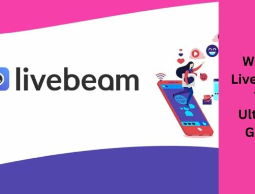 What Is Livebeam - The Ultimate Guide!