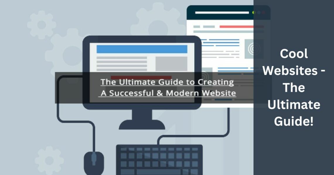 Cool Websites - The Ultimate Guide!