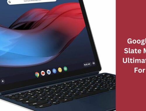 Google Pixel Slate M3 - The Ultimate Guide For You!