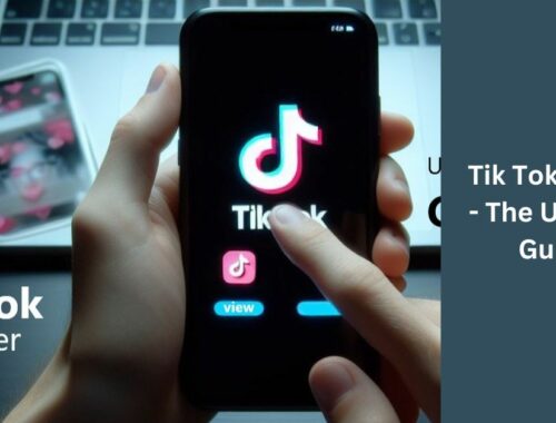 Tik Tok Viewer - The Ultimate Guide!